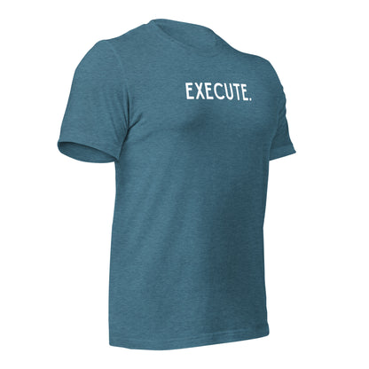 Execute Action-Oriented T-Shirt