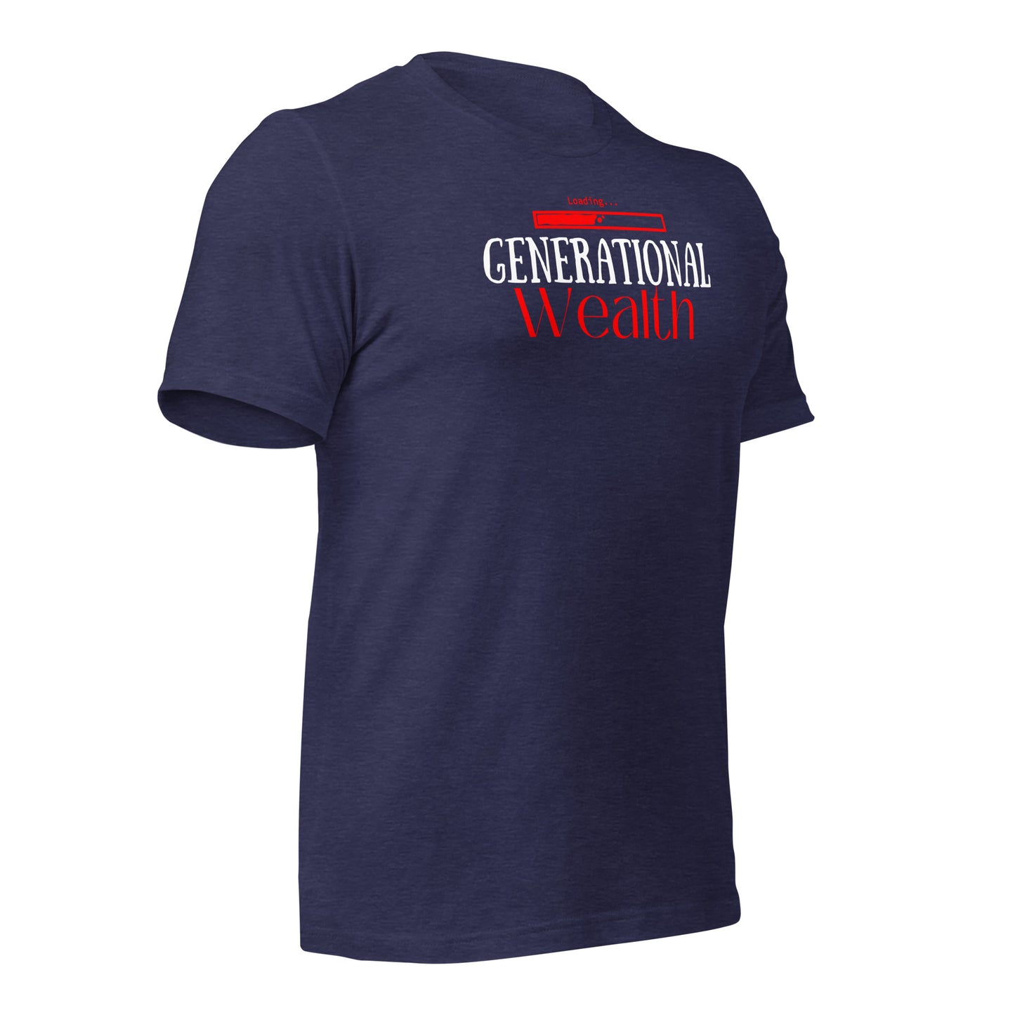Generational Wealth Loading T-shirt for Entrepreneurs