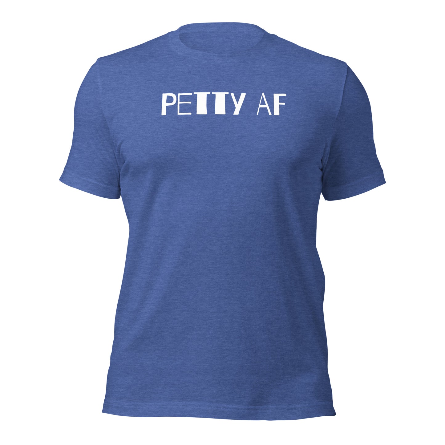 Petty AF Standout Entrepreneur T-Shirt